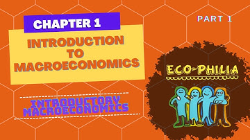CH 1 | INTRODUCTION TO MACROECONOMICS | PART 1 | 1.1 WHAT MACROECONOMICS IS ABOUT | SEM 2 | DU