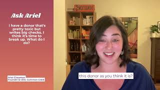 Ask Ariel: What can I do about a toxic donor?