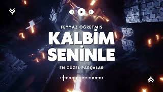 Feyyaz Öğretmiş - Kalbim Seninle