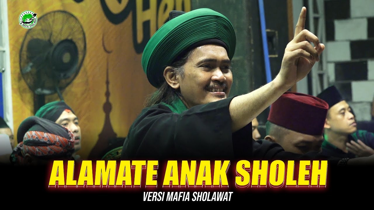 Variasi Terbaru !! Alamate Anak Sholeh | Versi Mafia Sholawat