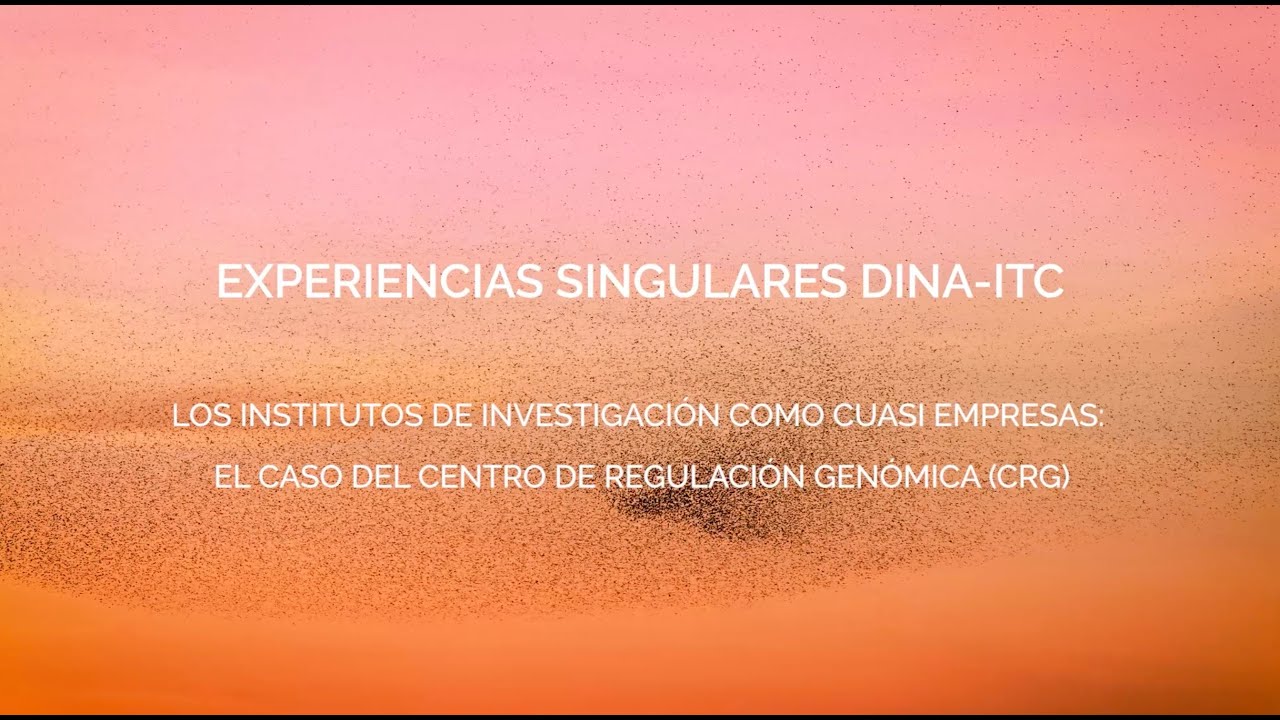Los institutos de investigación como cuasi empresas: El caso del Centro de Regulación Genómica (CRG)