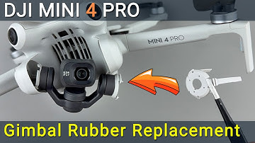 DJI Mini 4 Pro Gimbal Rubber Mount Replacement Guide