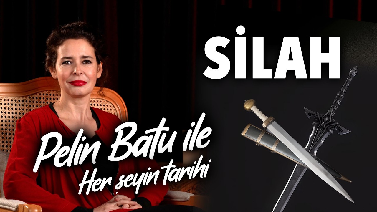 Pelin Batu ile Her Şeyin Tarihi - Silahın Tarihi