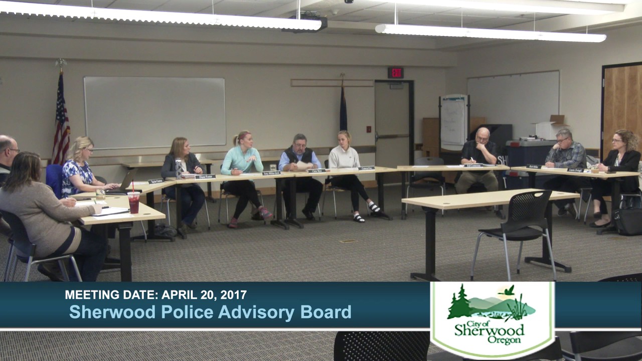 Sherwood Police Advisory Board Meeting April 20, 2017