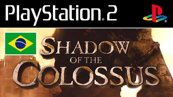 SHADOW OF THE COLOSSUS [PS2/PS3/PS4] (Dublado/Legendado em PT-BR) 