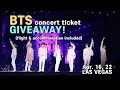 How to get free BTS Concert Ticket for Las Vegas! (Apr. 16,22) includes flight and accommodation.