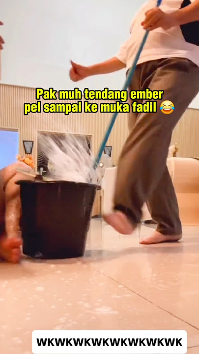 Pak muh tendang ember pel sampai ke muka fadil 😂 #fadiljaidi #pakmuh #kakyislam #miskahshafa