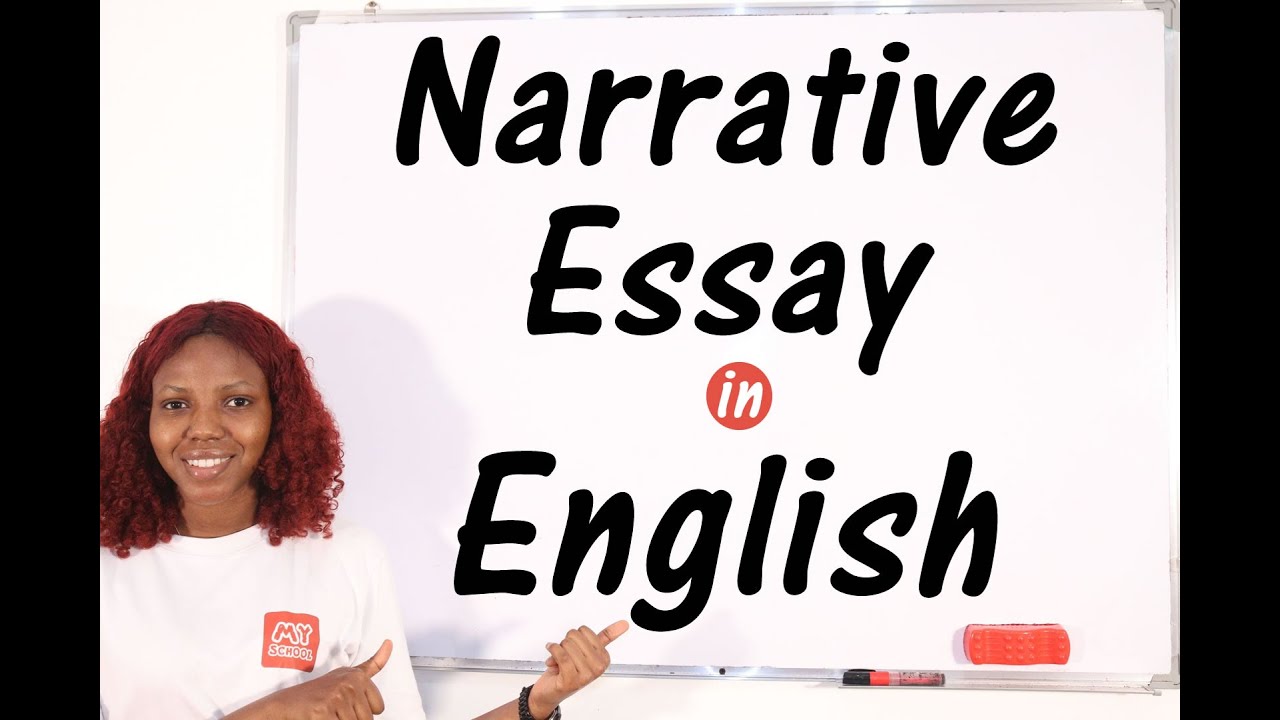 Essay Writing - (Narrative Essay) All You Need to Know