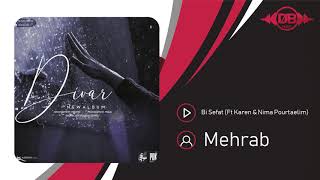 Mehrab - Bi Sefat (feat. Karen & Nima Pourtaelim) | OFFICIAL TRACK مهراب - بی صفت