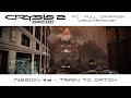 Crysis 2 Remastered | Mission #12 - Train to Catch | PC Post - Human Warrior Walkthrough