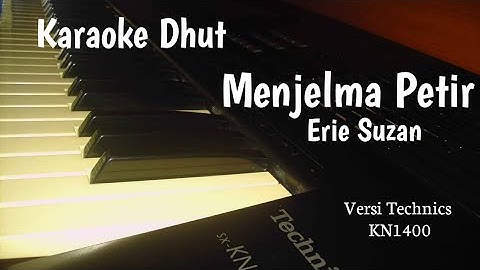 MENJELMA PETIR ( Erie Suzan ) KARAOKE + LIRIK Versi Orgen Tunggal II Technics KN1400