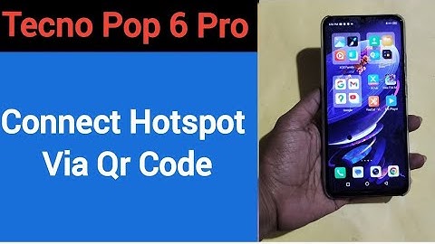 How to connect hotspot via QR code, Tecno Pop 6 Pro me wireless internet connect kaise karen