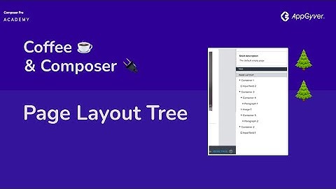 Keeping your UI organized w/the Page Layout Tree | Coffee & Composer Clips
