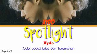 Xydo - Spotlight [Lyrics Han/Rom/INA]