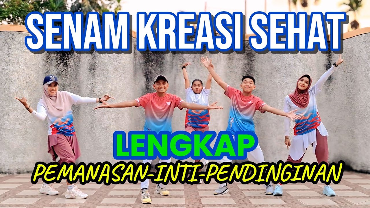 SENAM KREASI LENGKAP || Pemanasan - Inti - Pendinginan || Sehat, Mudah , Untuk Semua Usia 