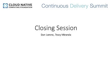 Closing Session - Dan Lorenc, Tracy Miranda