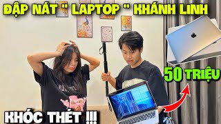 Vlog Troll | Quang Con “Đập Nát” Laptop 50 Củ Của Khánh Linh Mới Mua Và Cái Kết