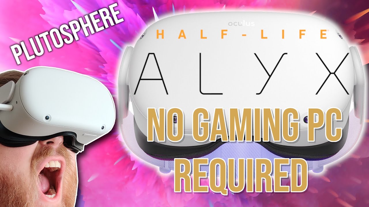 How to play Half Life Alyx on Oculus Quest
