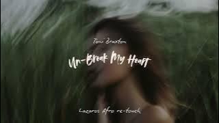 Toni Braxton - Un-break My Heart (Lazaros Afro Remake)