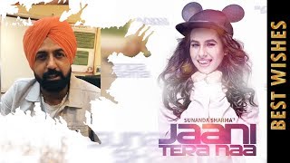 GIPPY GREWAL 39 s Best Wishes SUNANDA SHARMA JAANI GIPPY GREWAL 39 s Best Wishes SUNANDA SHARMA JAANI