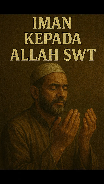 Iman Kepada Allah SWT.