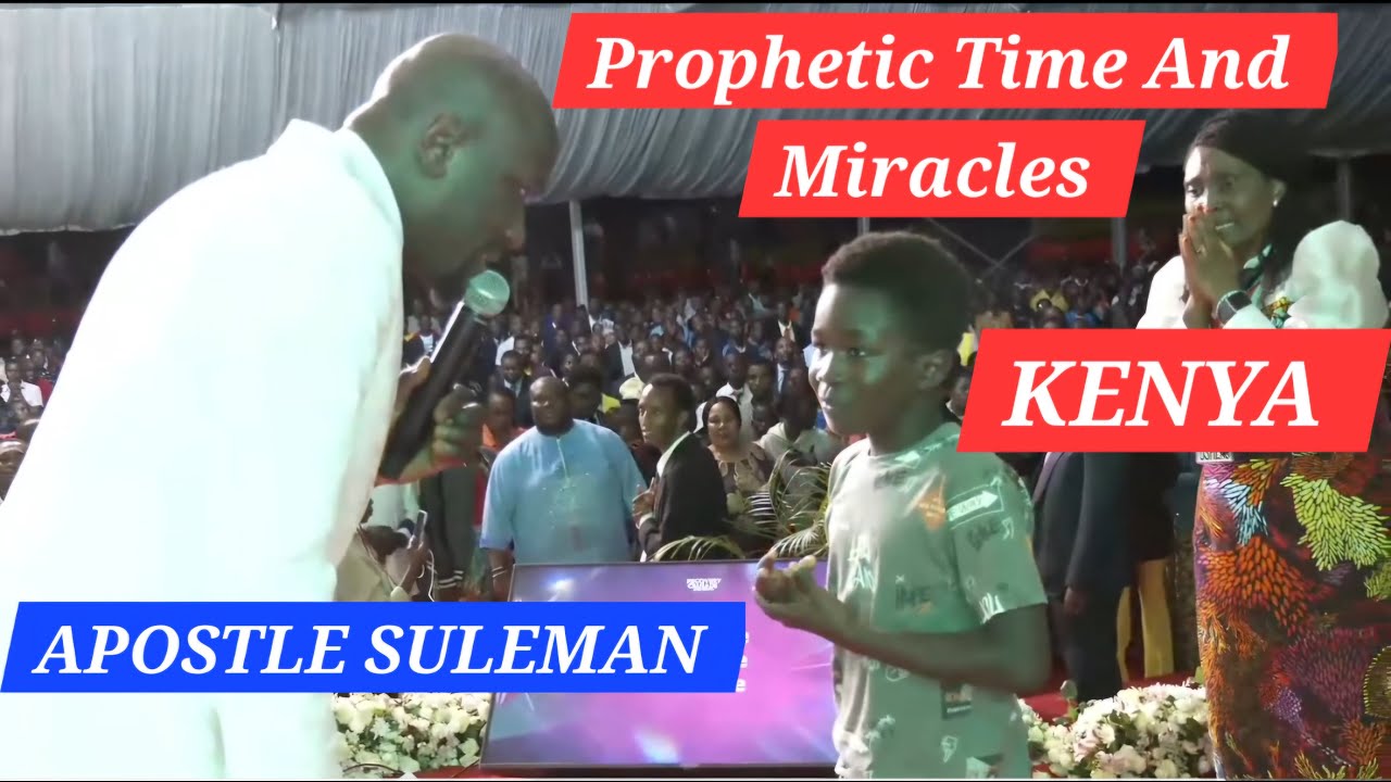 ПРОРОЧЕСКОЕ ВРЕМЯ И ЧУДЕСА (КЕНИЯ) АПОСТОЛА ДЖОНСОНА СУЛЕМАНА