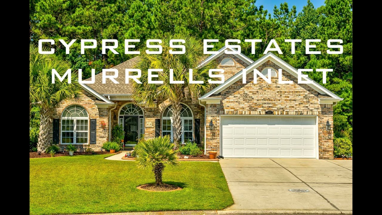 CYPRESS ESTATES MURRELLS INLET REAL ESTATE YouTube