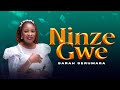 Sarah Serumaga - Ninze gwe (Lyrics Video)  | New Ugandan Gospel 2023| Sarah Serumaga Music Ministry