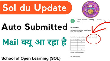 Auto submitted mail from Sol | sol obe exam | Sol New Update |