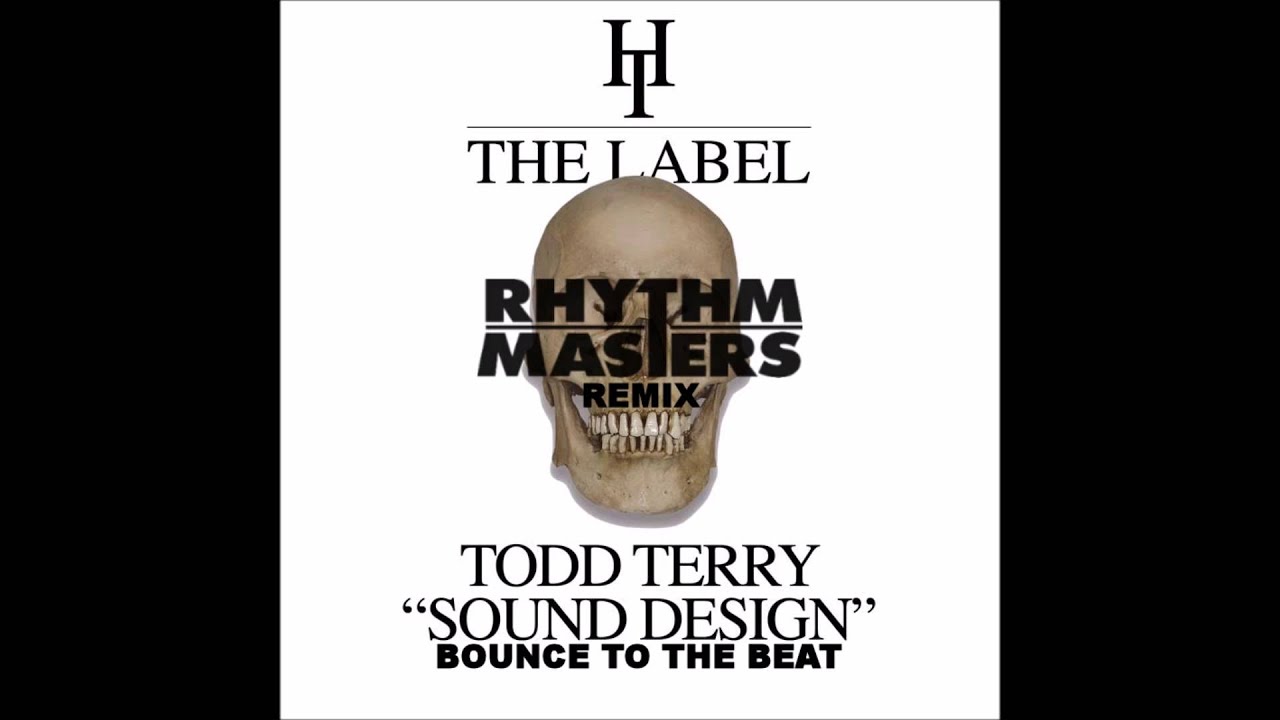 Todd Terry - Bounce To The Beat - Rhythm Masters Remix - Hard Times