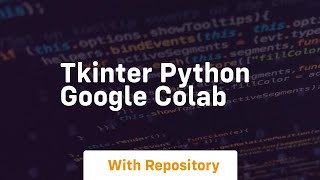 tkinter python google colab