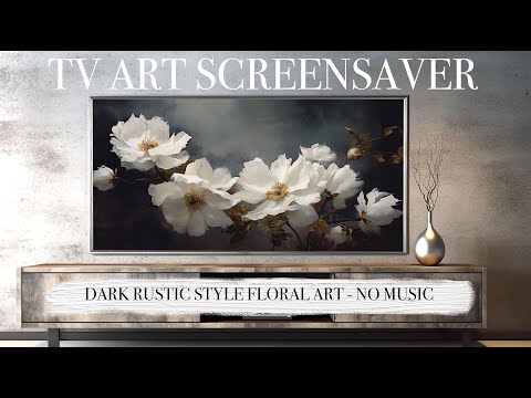 TV ART SCREENSAVER 2023 - Mixed Vintage Floral Framed Rustic 4k art - Interior Art