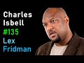 Charles Isbell: Computing, Interactive AI, and Race in America | Lex Fridman Podcast #135