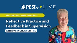 [FREE SNEAK PEEK] Reflective Practice and Feedback in Supervision Online Course