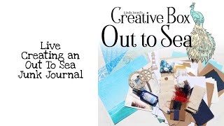 Live Creating Out To Sea Junk Journals