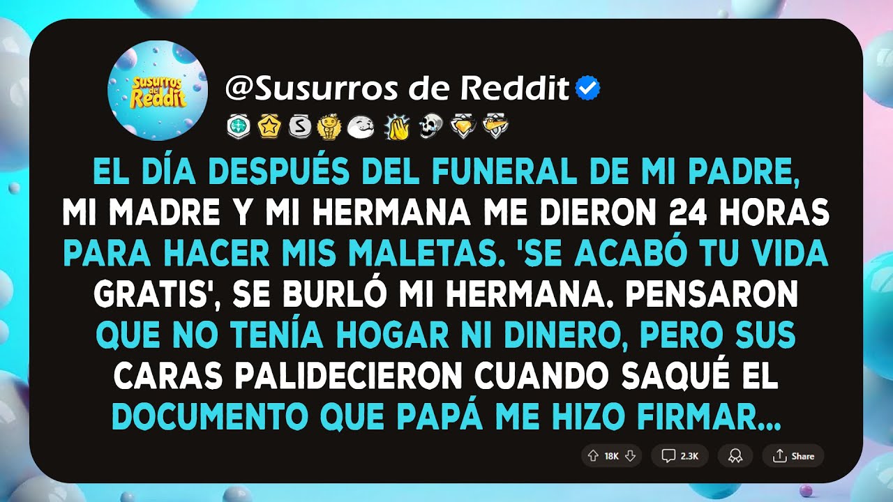 El Día Después del Funeral de Papá, Intentaron Echarme, Entonces Les Mostré Su Último Deseo