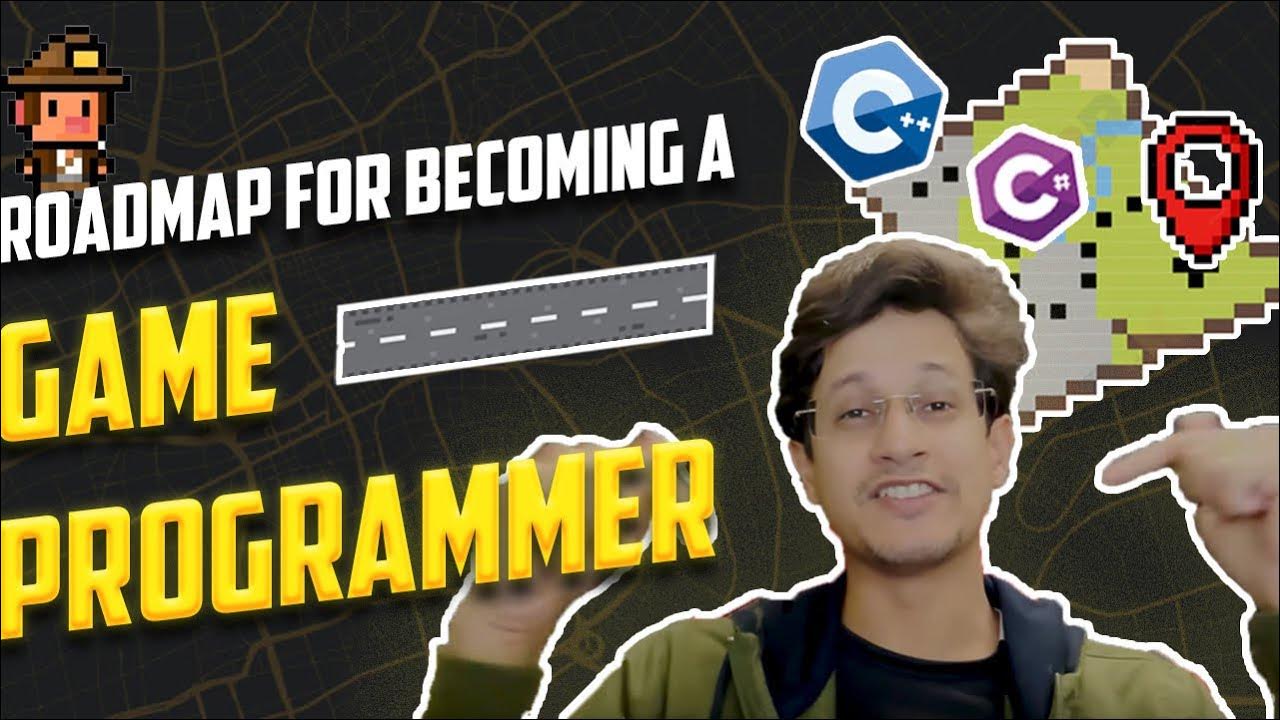 Roadmap for a game programmer explained in Hindi YouTube