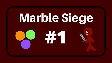 Marble Siege Part #1