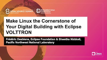 Make Linux the Cornerstone of Your Digital Building with Eclipse VOLTTRON - Frédéric Desbiens