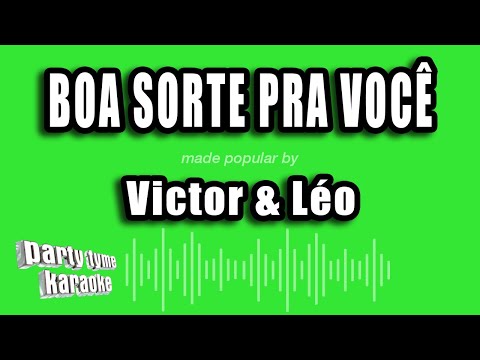 Miniatura do vídeo de Victor & Léo - Boa Sorte Pra Você