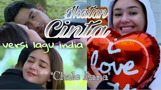 IKATAN CINTA versi lagu india || Aldebaran & Andin || Moment Terbaper || CHALE AANA