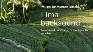 Lima Backsounds Music Etnis Sunda yang sering digu...