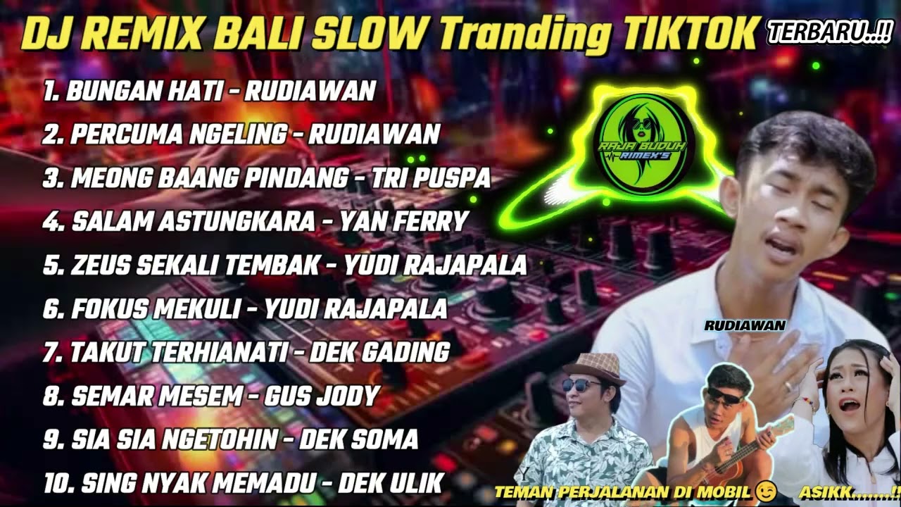 DJ REMIX LAGU BALI SLOW TRANDING VIRAL DI TIKTOK  !! Viral