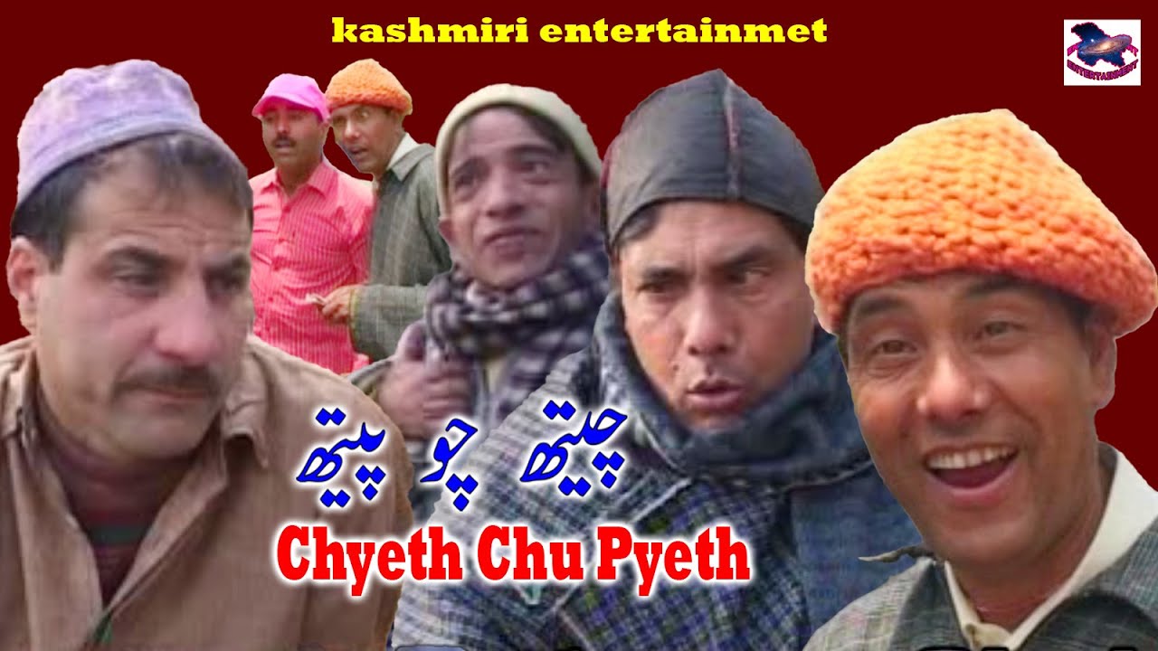 Chyeth Chu Pyeth | Bashir Kotur, Gulzar Fighter, Qayoom Badshah Khan | Kashmiri Drama