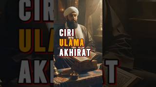 Ciri Ulama Akhirat