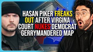 Hasan Piker FREAKS OUT After Virgina Court Nukes Democrat Gerrymandered Map