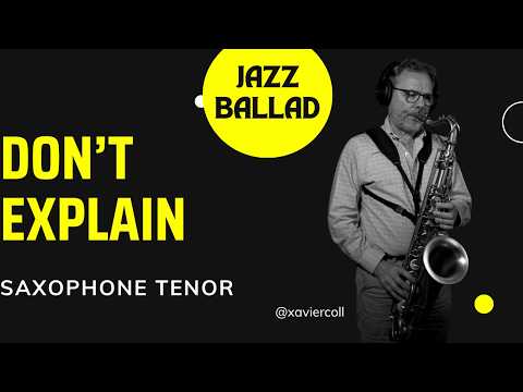 Don't Explain – The Intimacy of Tenor Saxophone - YouTube