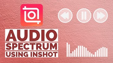 How to make Audio Spectrum in InShot App