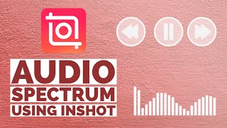 How to make Audio Spectrum in InShot App screenshot 4
