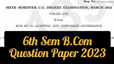 AUDITING AND CORPORATE GOVERNANCE   |    6th Sem  B.Com   Question Paper 2023   | #calicut #degree